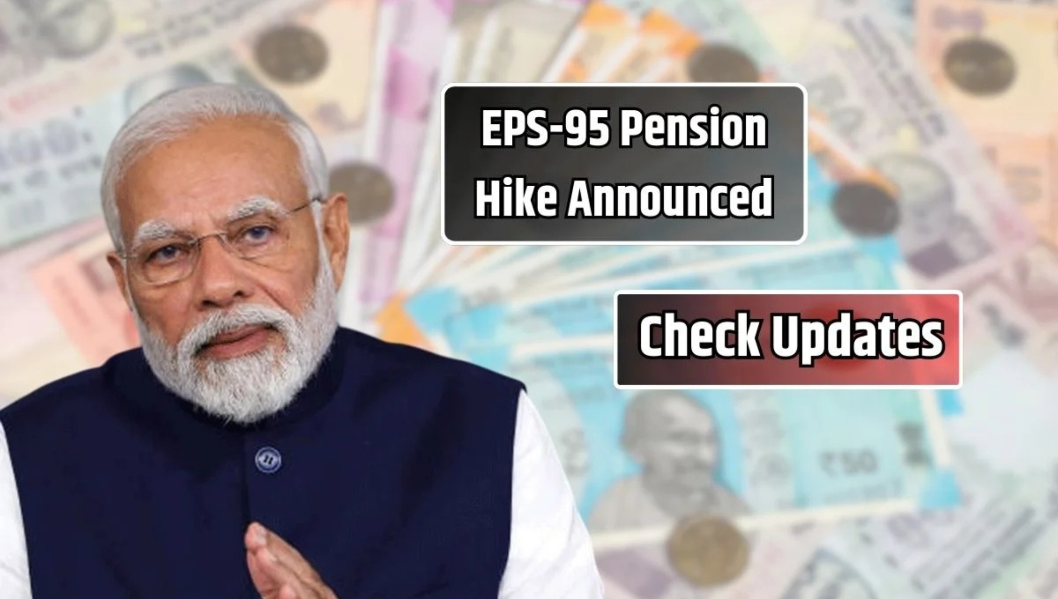 Changes in EPS-95 pension scheme: Now every pensioner will get ₹2420 monthly pension and 17% DA